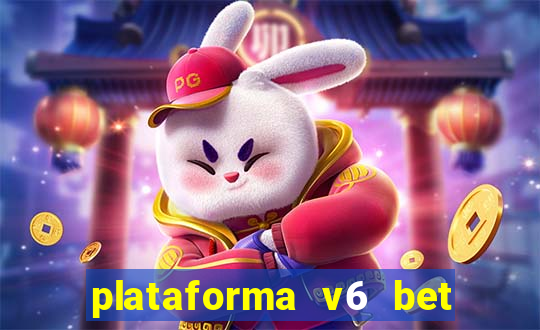 plataforma v6 bet paga mesmo